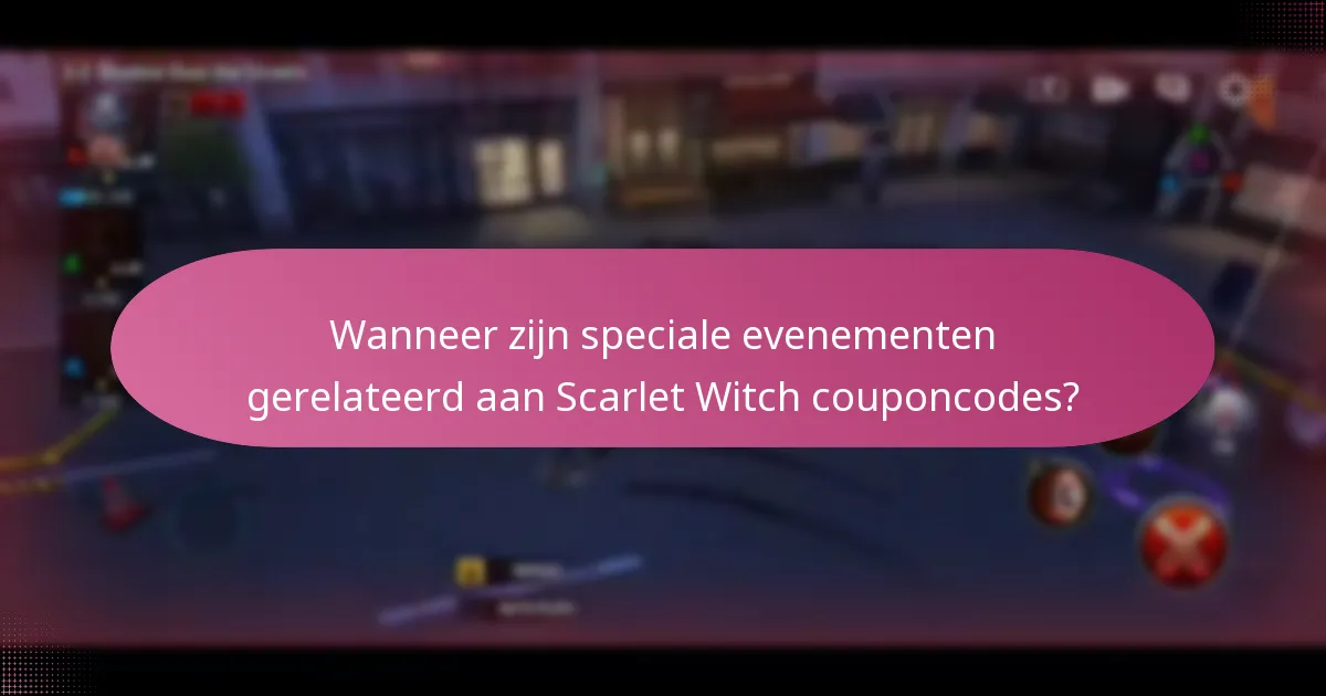 Welke unieke beloningen kan ik verkrijgen met Scarlet Witch couponcodes?
