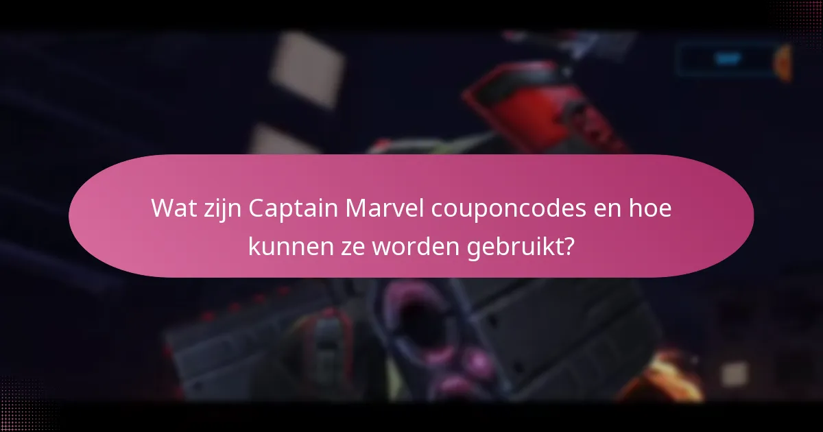 Welke beperkte promoties zijn momenteel beschikbaar voor Captain Marvel?