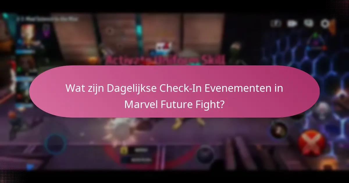 Welke unieke items worden aangeboden in Dagelijkse Check-In Evenementen?