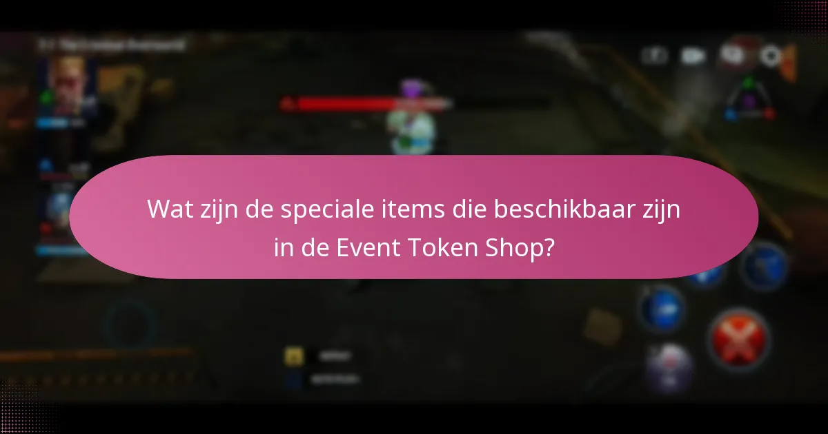 Welke strategieën maximaliseren de waarde van beloningen uit de Event Token Shop?
