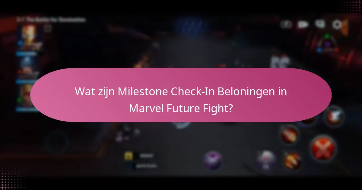 Welke Speciale Items zijn beschikbaar via Milestone Check-Ins?