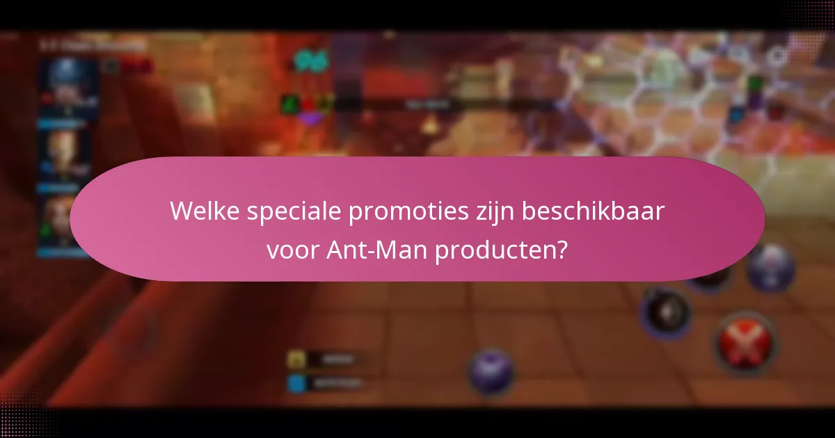 Welke seizoensgebonden beloningen kunnen worden benut voor Ant-Man producten?